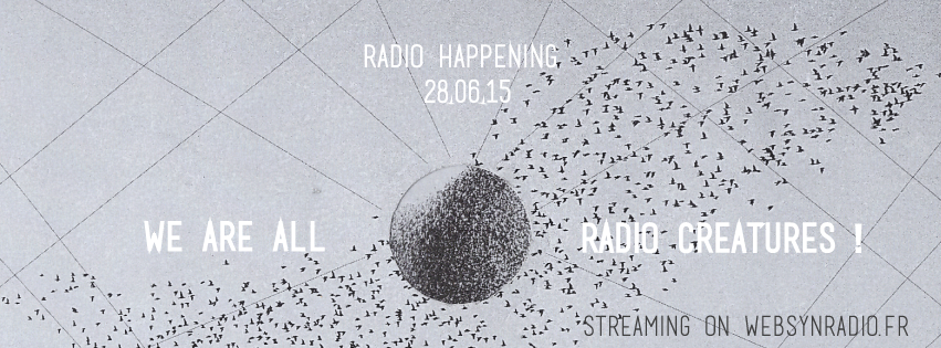 Anna Raimondo : We are all radio creatures!