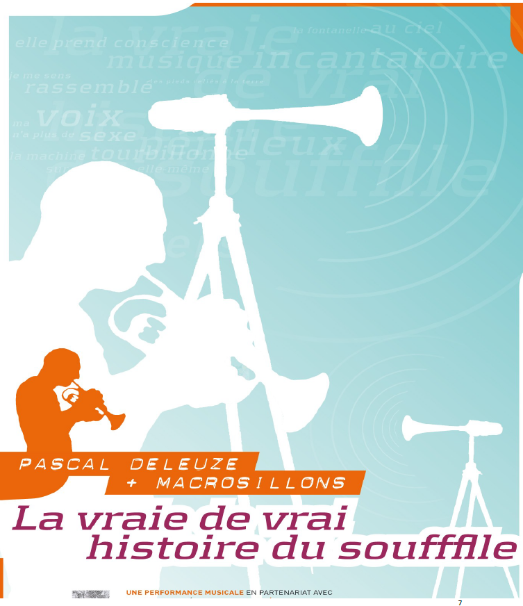 La vraie de vrai histoire du souffflle (Performance musicale Pascal Deleuze / Macrosillons)